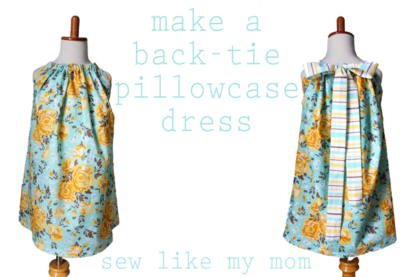 Back-Tie Pillowcase Dress | Sew Like My Mom